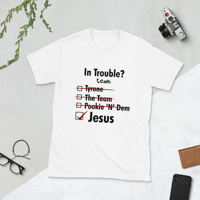 Call on Jesus Unisex T-Shirt